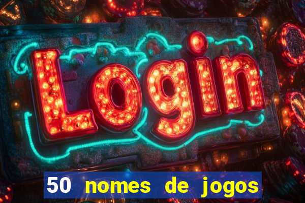 50 nomes de jogos com bola